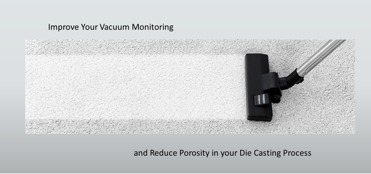 Banner TOSCAST Monitoring Vacuum To Help Reduce Porosity