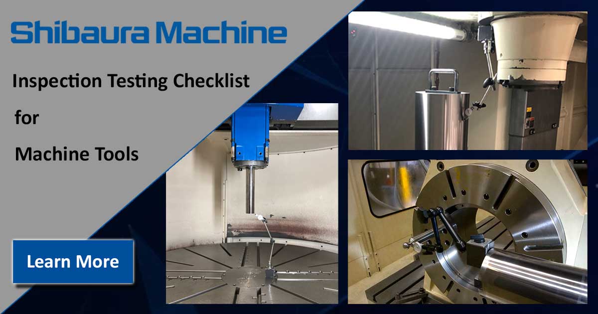 Testing Machine Inspection Shibaura Machine Inspection Testing Checklist for Machine Tools