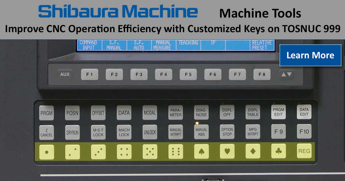 Improve CNC Operation Efficiency with Customized Keys on TOSNUC 999